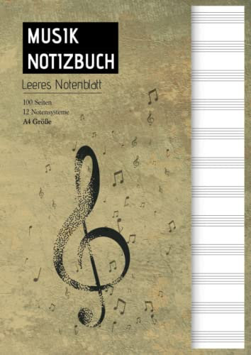 Musik Notizbuch | leeres Notenblatt | Notizbuch für Musiker | 100 Seiten | 12 Notensysteme | A4-Größe