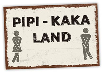 Pipi Kaka Land Toilette Schild lustige Geschenk Idee - 20x30cm aus stabiler Hartschaumplatte in 3mm Stärke - Bester Freund Sauf Bier Kumpels Deko Trinkspiele