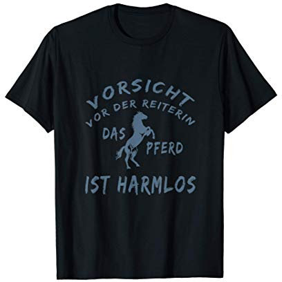 Geschenkidee: Vorsicht vor Der Reiterin Pferde Liebhaber T-Shirt