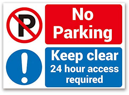 No Parking, Keep Clear, 24 Hour Access Required Warning Sign, Tough Durable Rust-Free Weatherproof PVC No Parking Signs Outdoor & Indoor Use, 297mm x 210mm. No 001