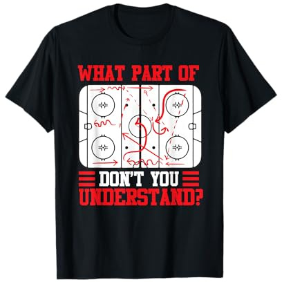 Funny What Part of Hockey Don't You Understand Hockey Player T-Shirt Small