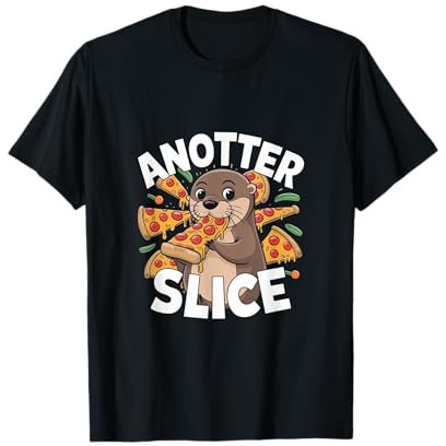 Anotter Slice - Jeu de mots amusant pour les amateurs de pizza T-Shirt