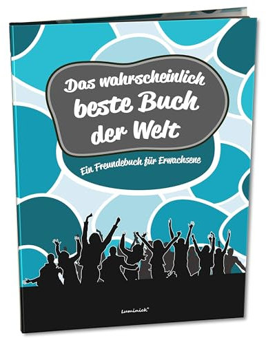 Luminick Freundebuch für Erwachsene zum Ausfüllen und Eintragen, beste Freunde, Abschied, Hochzeit, Geburtstag, Jubiläum oder als Gästebuch, DIN A4, 60 farbige Seiten, Hardcover