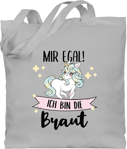Baumwolltasche - JGA Junggesellenabschied Frauen - Mir egal ich bin die Braut - Einhorn - Unisize - Hellgrau - tasche bachelorette party jutebeutel stoffbeutel aus baumwolle jungesselnabschied