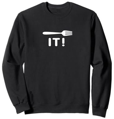 Fourchette, cuisine, restaurant, café, restaurant, boulanger, cuisinier, etc Sweatshirt