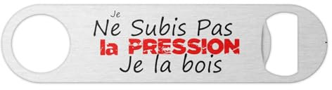 DECOHO - Décapsuleur métal Je ne subis pas la pression, je la bois – Cadeau Papa Original – Accessoire Bière Humour