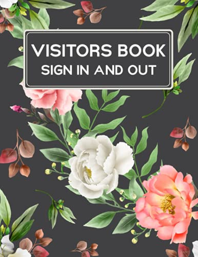 Visitors Book Sign In and Out: Track And Trace Visitor Log Book, Contact Tracing Book, Signing in Book For Visitors, Large Size 8.5 x 11 Inches.