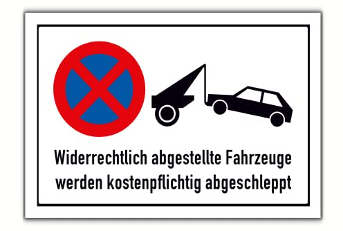 Schild Parken verboten 20cm x 30cm Widerrechtlich abgestellte Fahrzeuge werden kostenpflichtig abgeschleppt hergestellt aus robustem PVC absolutes Halteverbot Schild mit UV-Schutz