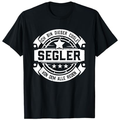 Segler - Lustiges Segelboot Spruch Segeln T-Shirt