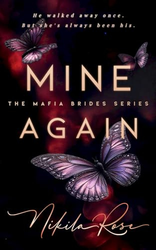 Mine Again: A Second Chance Mafia Romance