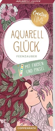 Aquarell-Glück: Feenzauber: 20 Ausmalmotive auf Aquarellpapier, 6 Aquarellfarben für jedes Motiv und Pinsel