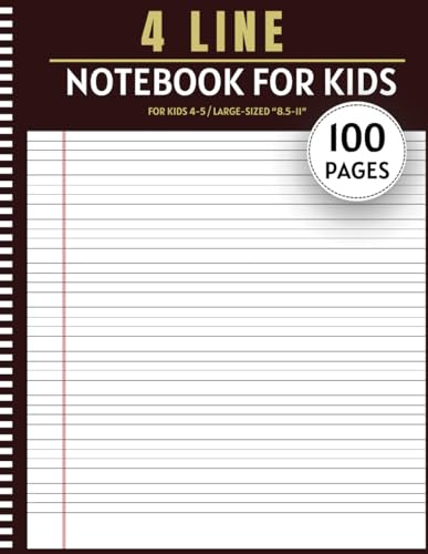 4 Line Notebook For Kids: 100-page large-sized (8.5x11) handwriting practice book for kids. Features 4 lines per page to help with English ... learning to write letters with lined paper.