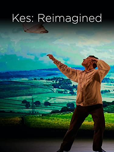 Kes Reimagined