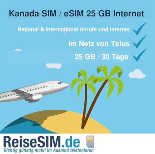 ReiseSIM.de Kanada SIM-Karte und eSIM mit Telefon, Kanadischer Rufnummer, 7-60 GB Internet, 10-30 Tage (25 GB / 30 Tage, SIM-Karte (3in1))