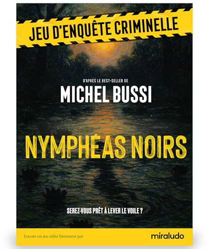 NYMPHÉAS NOIRS, Jeu d'Enquête Criminelle Michel Bussi Dossier Police 1-6 | Par MIRALUDO, dossier de police de 18 pièces, indices à croiser, coupable à identifier