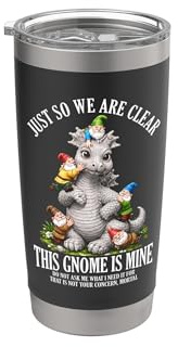 Funny Garden Gnome Crazy Gnome Lady This Gnome is Mine Stainless Steel Insulated Tumbler
