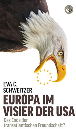 Europa im Visier der USA: Das Ende der transatlantischen Freundschaft?