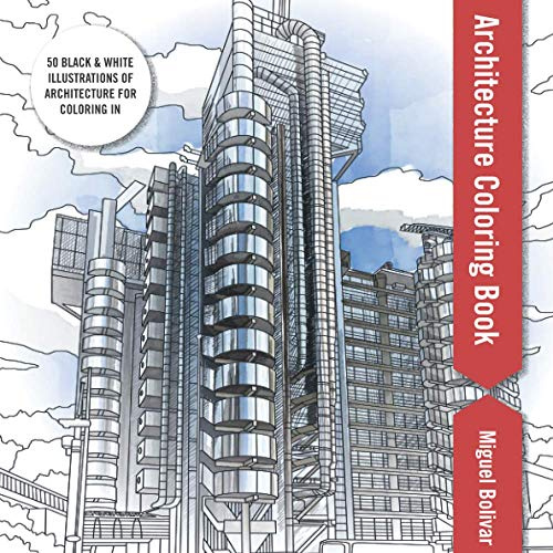Architecture Coloring Book: An Architectural Design Coloring Book For Adults