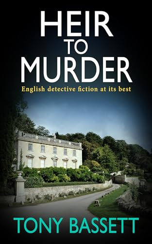 HEIR TO MURDER: English detective fiction at its best (Detectives Roy and Roscoe crime fiction series Book 5)
