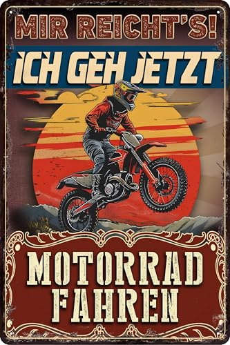LUCKYLINDE, 30 x 20 cm wetterfestes Blechschild für Motorrad Fahrer, lustiger Spruch: „Mir reicht´s, ich geh jetzt Motorrad fahren“ (Motocross)