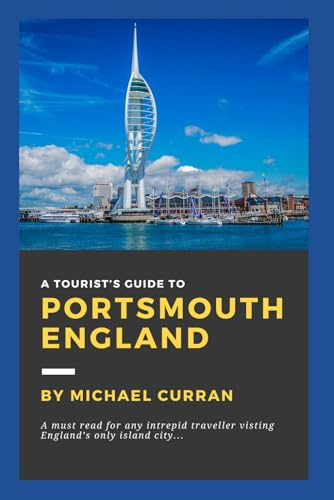 A Tourist's Guide To Portsmouth England