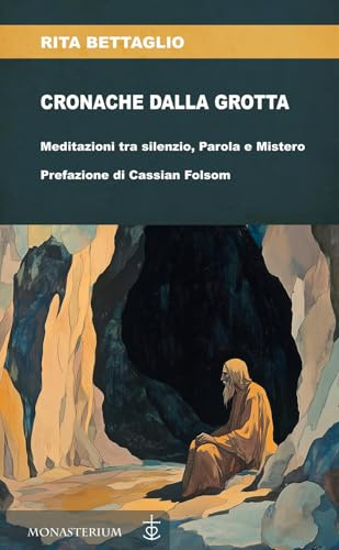 Cronache dalla grotta