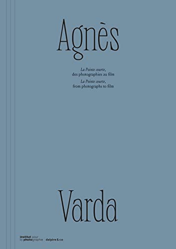 Agnes Varda - La Pointe Courte, des photographies au film