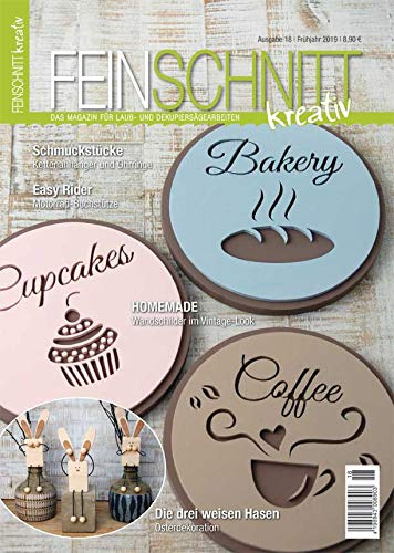 FEINSCHNITTkreativ Ausgabe 18 – Das Magazin für Laub- und Dekupiersägearbeiten (Frühjahr 2019)