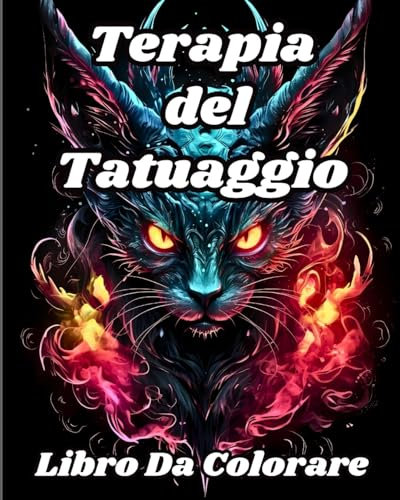 Libro da Colorare Terapia del Tatuaggio: Libro da colorare per adulti con bellissimi tatuaggi