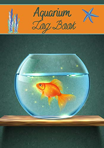 Aquarium log book: Aquarium log book | Format 7x10 | 150 pages to complete | Ideal gift for anyone with an aquarium