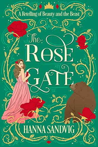 The Rose Gate: A Retelling of Beauty and the Beast (Faerie Tale Romances) (English Edition)
