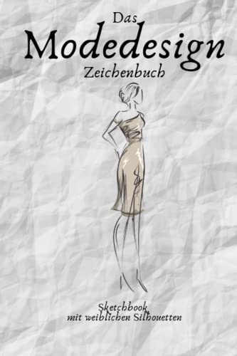 Mode Zeichnen - Illustrationen Vorlagen: Modedesign zeichnen I A5 I 100 Seiten