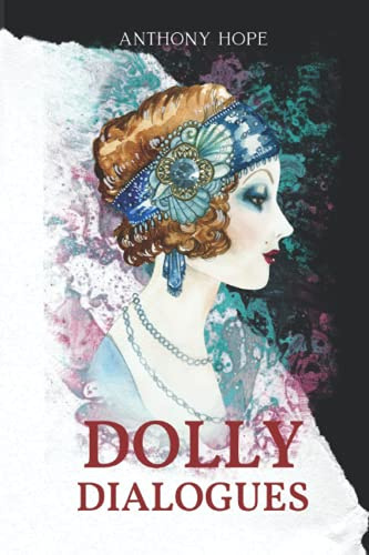 Dolly Dialogues: Classic Edition Illustrations.