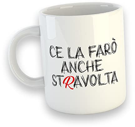 Generico Ce la Farò Anche Stravolta Tazza Mug Colazione Personalizzata Idea Regalo Festa Compleanno Natale Amici Decorazioni Simpatica Ironia Divertente Buona Giornata The Latte Caffè Tisana