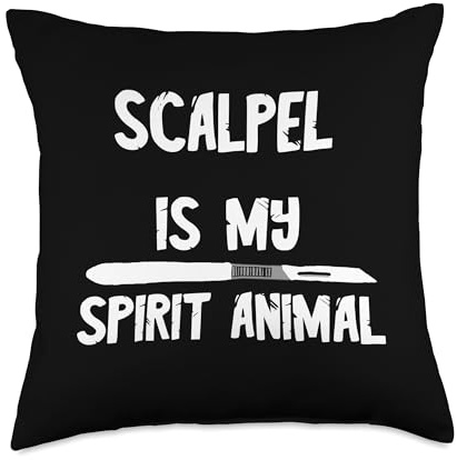 Scalpel is My Spirit Animal Surgery Scalpel Surgery Doctor Throw Pillow