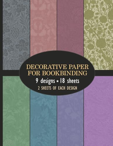 Decorative Paper for Bookbinding: Floral Patterned Endpapers for Journals, Scrapbooking, Decoupage & Other Crafts | 9 Designs - 2 Sheets (4 Pages) / Design