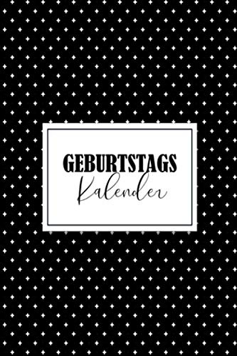 Geburtstagskalender: Jahresunabhängiges Geburtstagsbuch zum Eintragen von Geburtstagen, Jahrestagen und Adressen | Geburtstagsbuch | a5 Kalender zum Eintragen Geburtstagen