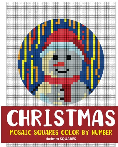 Christmas Mosaic Squares Color By Number: 30 Mystery Pixel Art Coloring Book for Adults 4*4 mm sections.