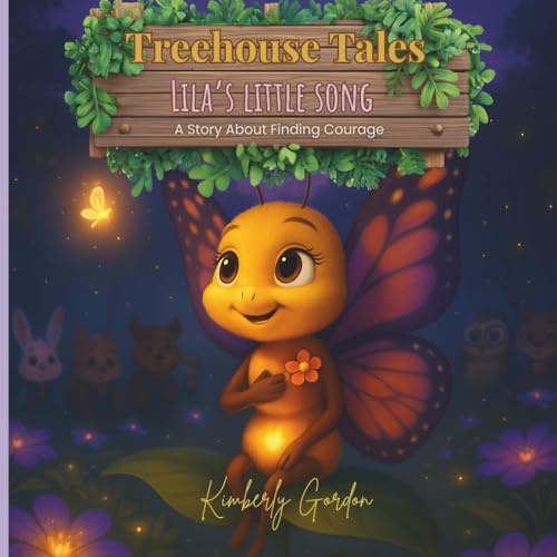 Lila's Little Song: A Story About Finding Courage (Treehouse Tales)