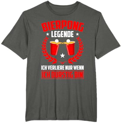 Party Beer Pong Witziger Spruch Bier Pong Legende Trink T-Shirt