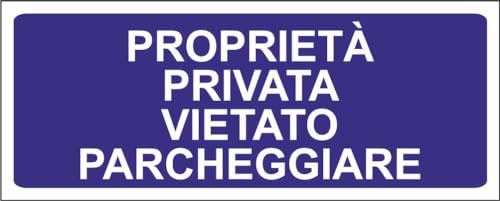 M-ITALY CARTELLO SEGNALETICO UNI - proprietà privata vietato parcheggiare - Adesivo Extra Resistente, Pannello in Forex, Pannello In Alluminio (30x12, Alluminio)