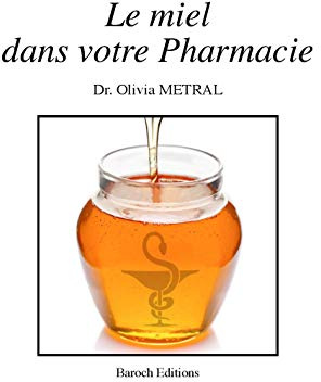 Le Miel Dans Votre Pharmacie