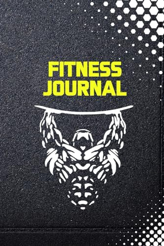 FITNESS JOURNAL: Un diario di allenamento in formato A5 per monitorare i tuoi progressi. Traccia i tuoi miglioramenti e punta sempre al massimo!