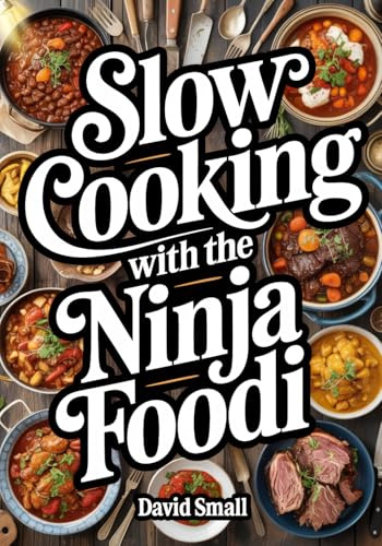 Slow-Cooking with the Ninja Foodi: Patience in the pot yields perfection on the plate