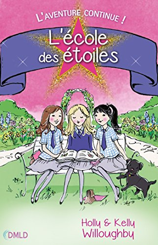 L'école des étoiles T2: L'aventure continue ! (French Edition)