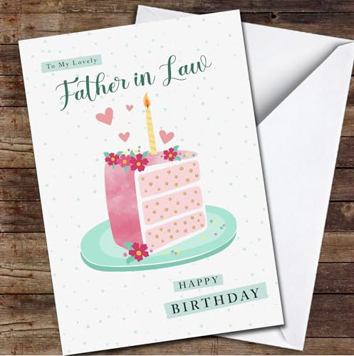 Father In Law Slice Of Cake Any Text Personalised Birthday Card - Personalised Birthday Card For Him, Card For Her, Custom Birthday Card, Special Birthday Card, For Adult