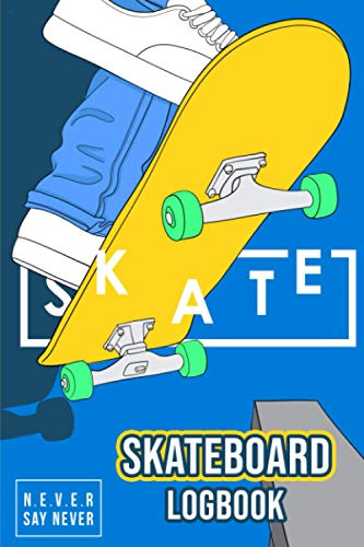 SkateBoard LogBook: Skate Book | Set Goals and Track Progress on Skateboarding | For any Level | Improve your Level | Skills and Tricks | Gift idea
