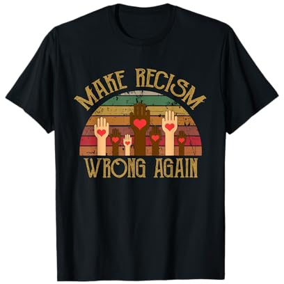 Make Racism Wrong Again Cadeau rétro vintage pour homme et femme T-Shirt