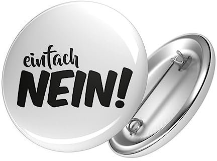 Huuraa Button Einfach Nein Schriftzug Geschenk Größe 25mm Einfach Nein Geschenkidee