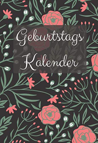 Geburtstagskalender: Geburtstagskalender Buch jahresunabhängig zum Ausfüllen, klein A6